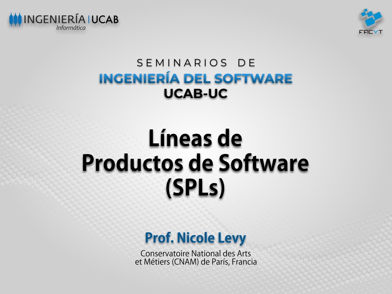 Seminario Web UCAB-UC: Líneas de Productos de Software (SPLs)